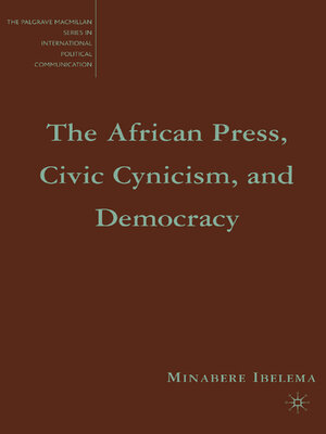 cover image of The African Press, Civic Cynicism, and Democracy